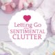Getting Rid of Sentimental Clutter