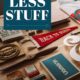 Why You Need Less Stuff