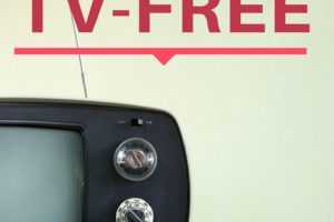Unexpectedly TV-Free
